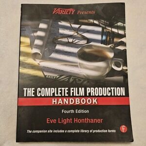The Complete Film Production Handbook by Eve Light Honthaner 4th Edition